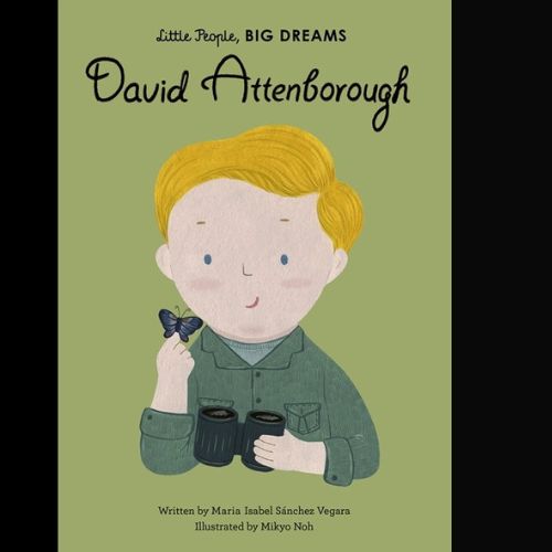 Little People, Big Dreams: David Attenborough