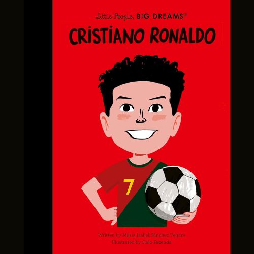 Little People, Big Dreams: Cristiano Ronaldo