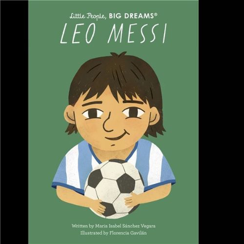 Little People, Big Dreams: Leo Messi