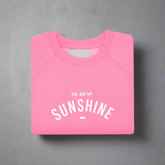 'YOU ARE MY SUNSHINE' Sweatshirt - Hot Pink