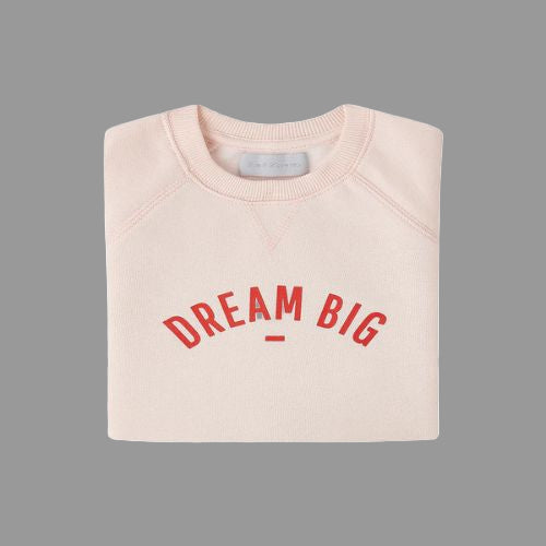 Dream Big Sweatshirt - Powder Pink