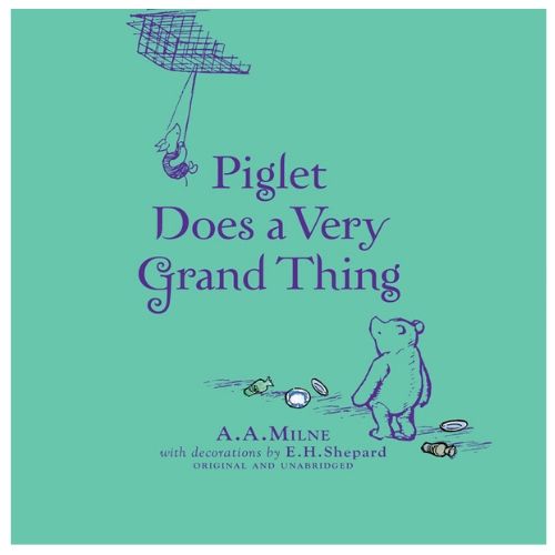 Piglet Does a Very Grand Thing